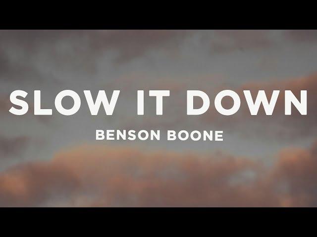 Benson Boone - Slow It Down (Lyrics)