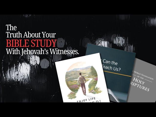 The Truth Inside Your Jehovah's Witness Bible Study