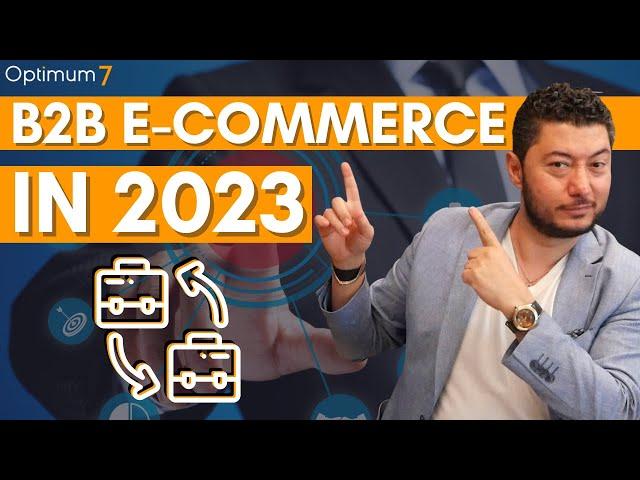 B2B eCommerce for Industrial Supply Companies - Functionality and Marketing Strategies in 2023