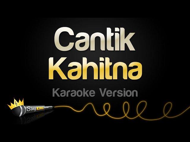 Kahitna - Cantik (Karaoke Version)