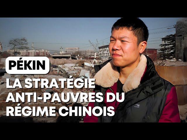 Pékin : La stratégie anti-pauvres du régime chinois