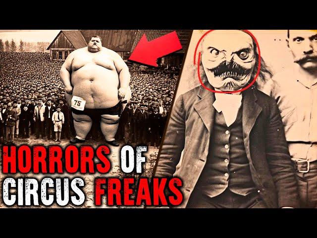 26 Circus Freaks That Actually Existed! Historical Photos