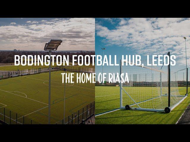 Bodington Football Hub, Leeds - The Home of RIASA ️