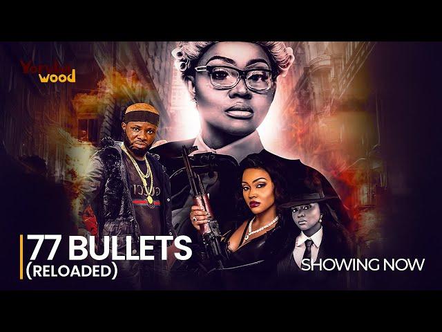 77 BULLETS (RELOADED) - Watch Mercy Aigbe, iteleDicon Latest 2024 Yoruba Movie #trending