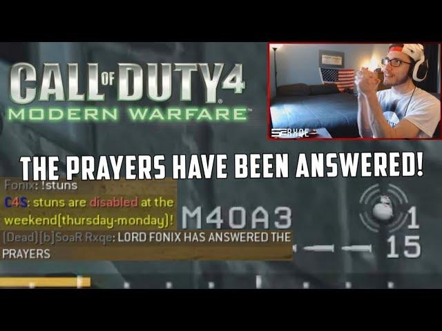 THE PRAYERS HAVE BEEN ANSWERED! (CoD4 PC)
