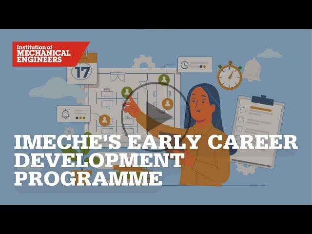 IMechE's Early Career Development Programme