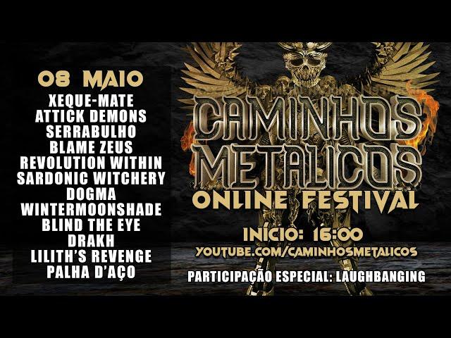 CAMINHOS METÁLICOS ONLINE FESTIVAL: DIA 8 DE MAIO