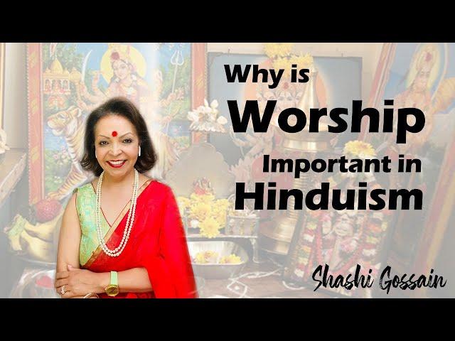 Why worship important in Hinduism | Worship in hinduism | importance of worship in hinduism