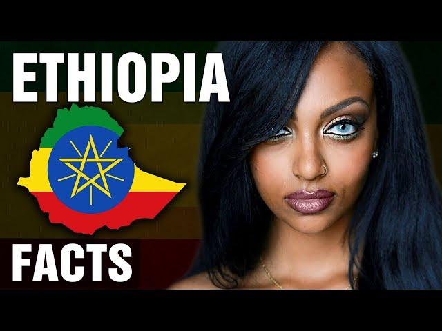 10 + Surprising Facts About Ethiopia