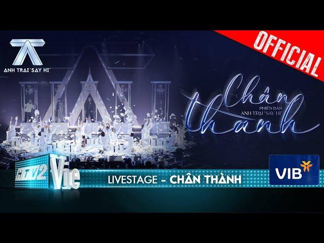 Chân Thành - Rhyder, Captain, WEAN, Quang Hùng MasterD, Ali Hoàng Dương |Anh Trai Say Hi [Livestage]