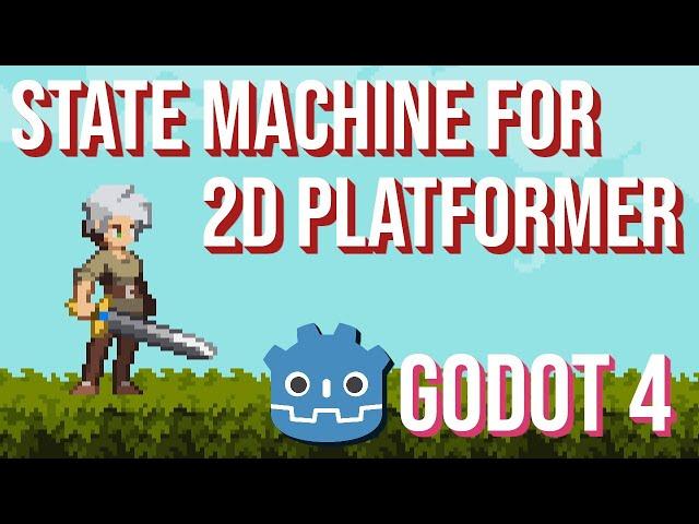 State Machine Setup for 2D Platformer Character ~ Godot 4 GameDev Tutorial