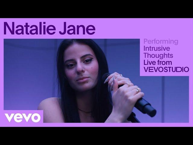 Natalie Jane - Intrusive Thoughts (Live Performance) | Vevo