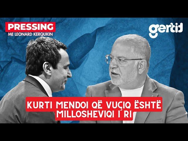 Baton Haxhiu thotë që Kurti mendoi që Vuçiq është Millosheviqi i ri | Pressing