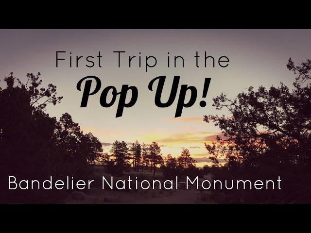 Camping Vlog #1: Shakedown Trip to Bandelier National Monument