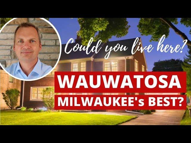 Living in Milwaukee: Wauwatosa