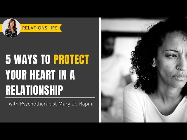 5 Ways to Protect Your Heart in a Relationship