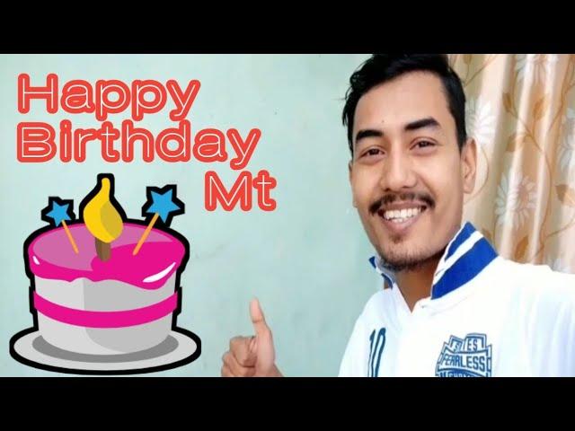 Birthday special video 2018 - Mt Digital Manab