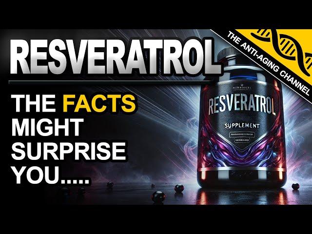 RESVERATROL | Much Better Than You Think!