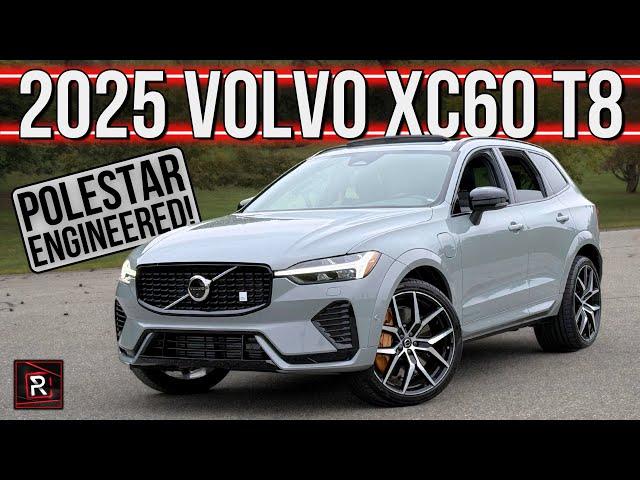 The 2025 Volvo XC60 T8 Polestar Engineered Is A Hot Rodded Version Of A Sensible SUV