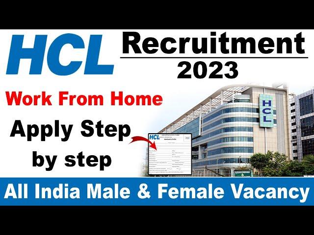 HCL Recruitment 2023 Apply Online | Work From Home | HCL Company Jobs 2023 | New Job 2023