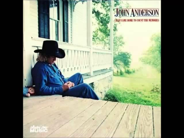 John Anderson -- I Just Came Home To Count The Memories