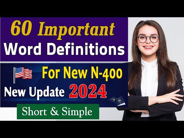 Most Important Word Definitions (N-400 Vocabulary) for New N400 Form | US Citizenship Interview 2024