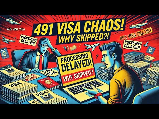 491 Visa Chaos: Why Some Applications Are Being Skipped!