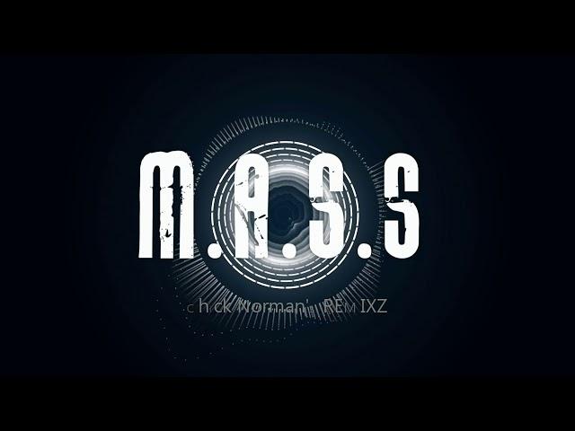 M.A.S.S - Extended Cover Remix