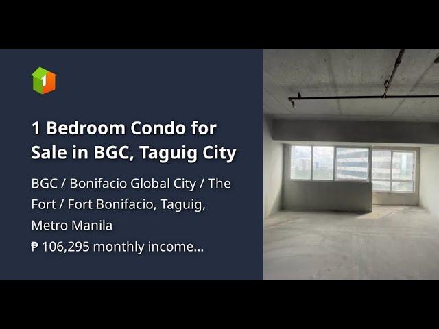 1 Bedroom Condo for Sale in BGC, Taguig City