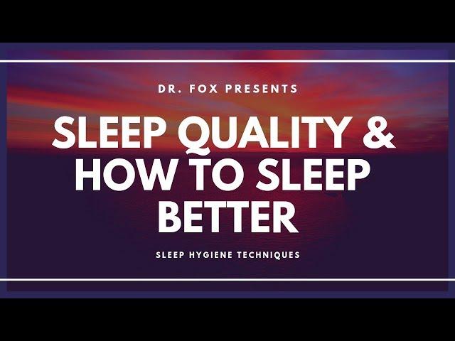 Ways to Increase Your Sleep Quality and Sleep Better