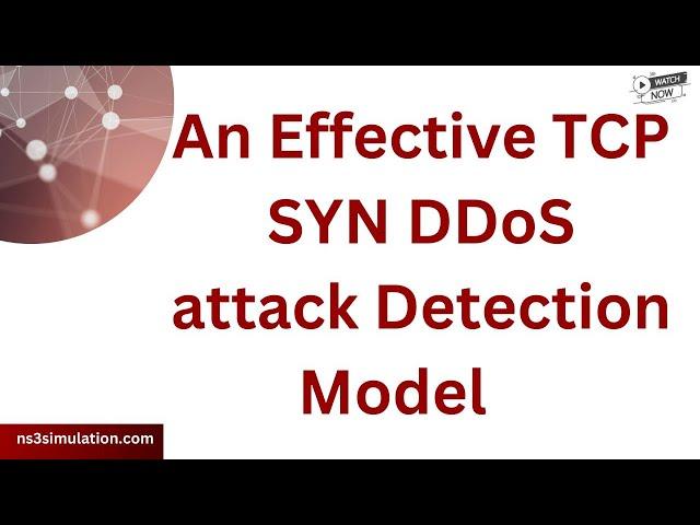 An effective TCP SYN DDoS attack detection model