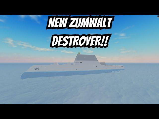 NEW ZUMWALT DESTROYER IN MILITARY TYCOON