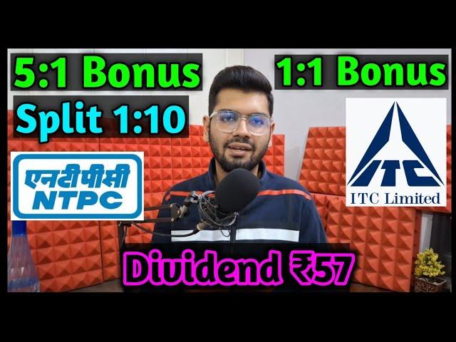 ITC Ltd Latest + NTPC • Stocks Declared High Dividend, Bonus & Split With Ex Date's