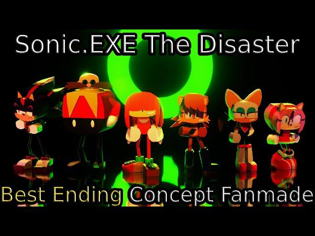 Sonic.EXE The Disaster | Best Ending Concept Fanmade