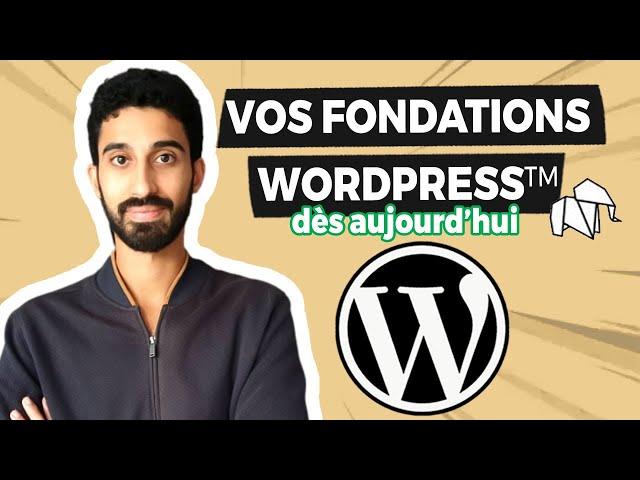 Formation WordPress  Découvrez les FONDATIONS WORDPRESS™