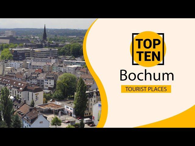 Top 10 Best Tourist Places to Visit in Bochum | Germany - English