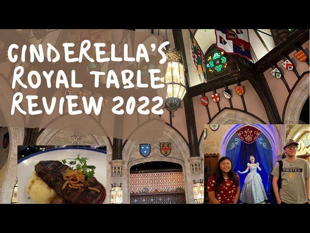 Cinderella's Royal Table Dining Review April 2022!