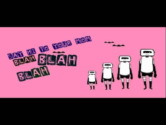 Say Hi To Your Mom - Blah Blah Blah ( SUBTITULADO )