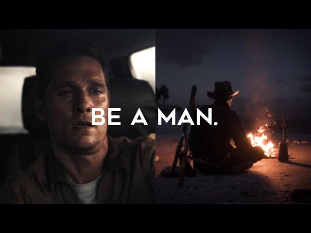 Be A Man.