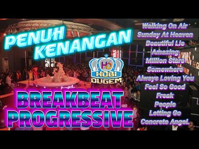 Breakbeat Progressive HALU MELAYANG Penuh Kenangan Pulang Pagi