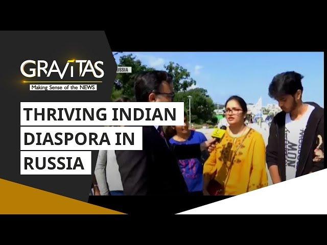 Gravitas: Thriving Indian diaspora in Russia