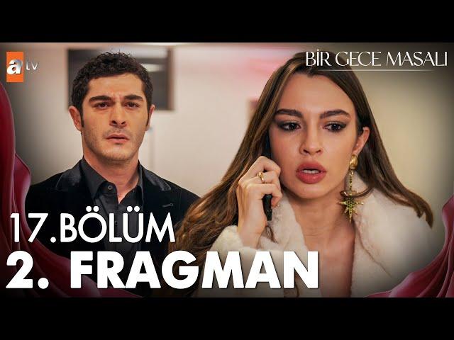 Bir Gece Masalı 17. Bölüm 2. Fragman | "Gerçek bir evlilik olsun istiyorum"  @atvturkiye
