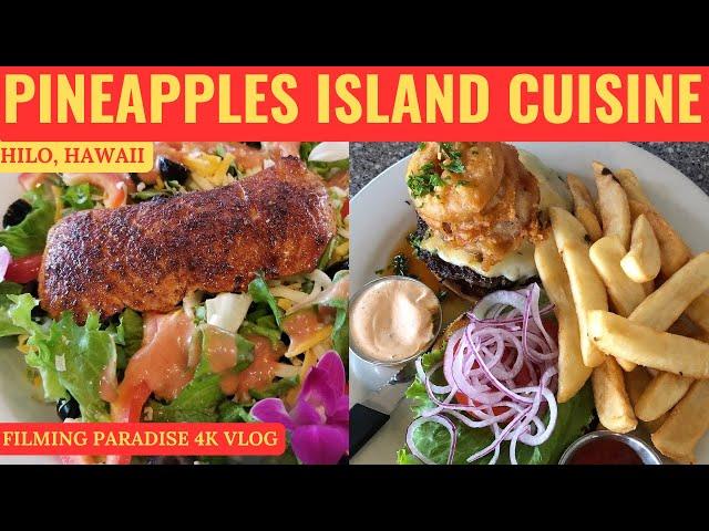 Hawaii-Pineapples Island Cuisine - Good Mom and Pop dinning, local favorites with a twist in Hilo