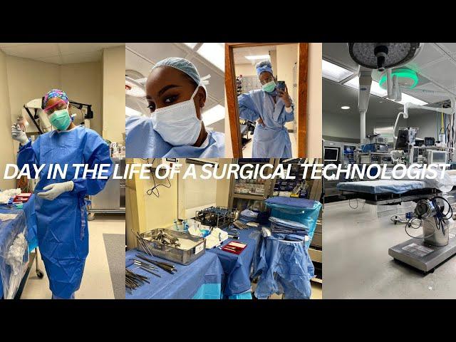 SURGICAL TECHNOLOGIST DAY IN THE LIFE | DAY IN MY LIFE | OPERATING ROOM