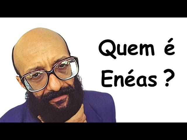 Enéas Explicado em 8 Minutos