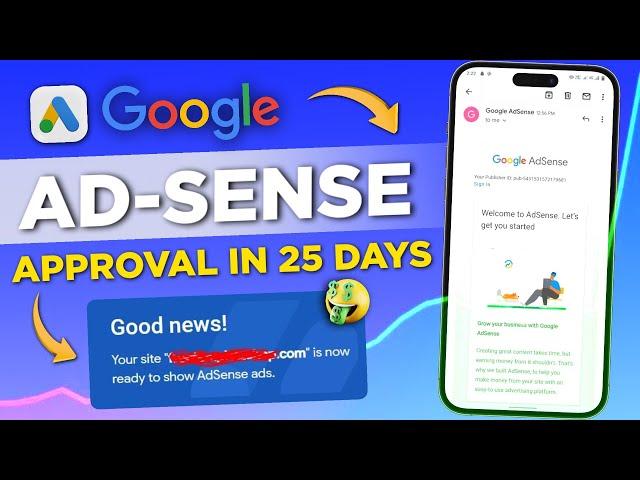 Google AdSense Approval in 25 Days | How to Approve Website for Adsense?