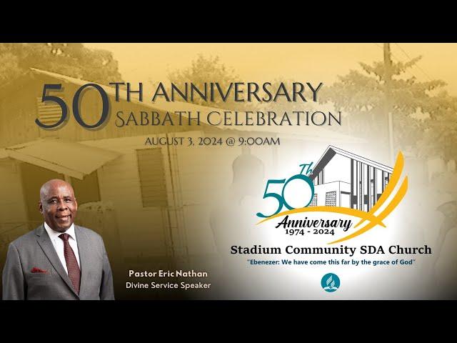 50th Anniversary Sabbath Celebration || Stadium Community Seventh-day Adventist Church || 03.08.24