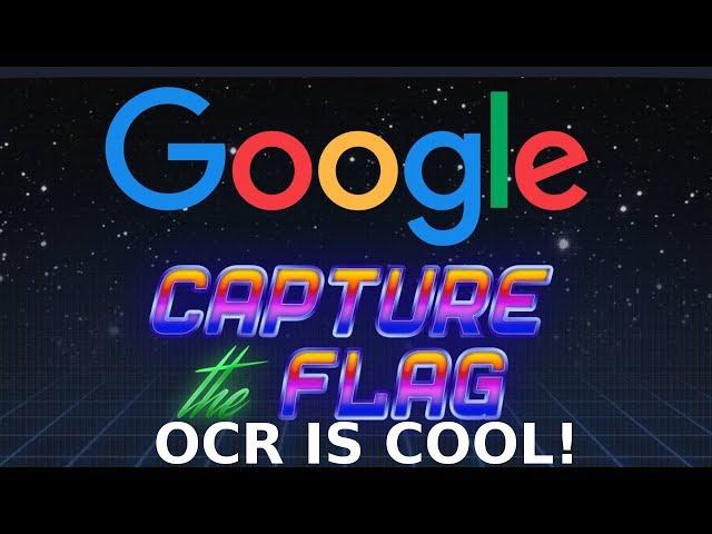 Google CTF: Beginner Quest: OCR IS COOL! (Simple Cryptography)