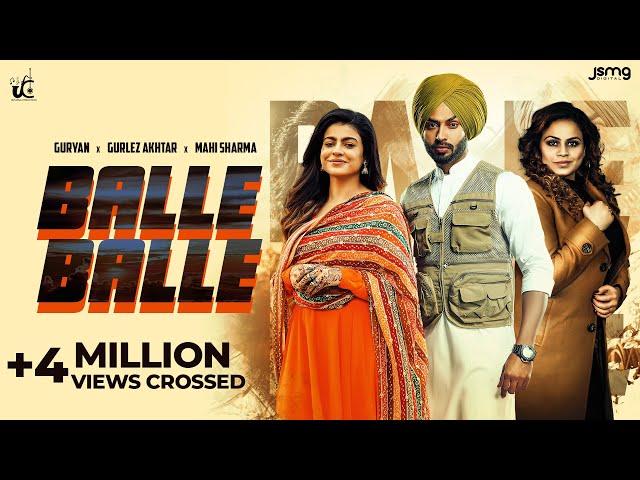 Balle Balle: Guryan, Gurlez Akhtar & Mahi Sharma | Punjabi Song 2022 | JCD Universal Productions