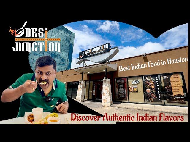 Desi Junction Indian Restaurant | Lunch Buffet Houston Texas